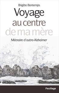 Voyage au centre de ma mère