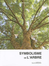 Brigitte Boudon - Le symbolisme de l'arbre.