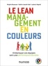 Brigitte Boussuat et Ludovic Abgrall - Le Lean management en couleurs - Embarquez vos équipes vers une performance durable - méthode DISC-4Colors.