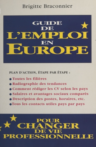 Guide de l'emploi en Europe. Pour changer de vie professionnelle