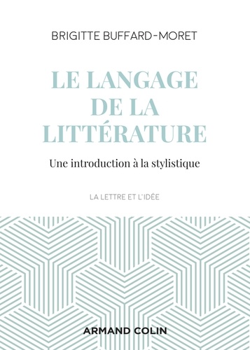 Le langage de la littérature. Introduction à la stylistique
