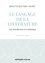 Le langage de la littérature. Une introduction à la stylistique 3e édition