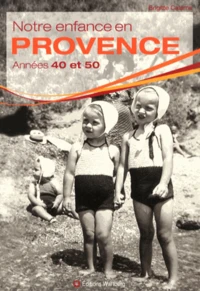 Notre enfance en Provence