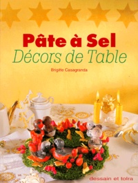 Brigitte Casagranda - Décors de table en pâte à sel.