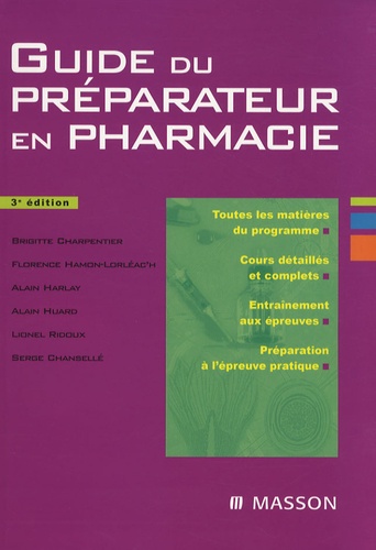 Brigitte Charpentier et Florence Hamon-Lorleac'h - Guide du préparateur en pharmacie.