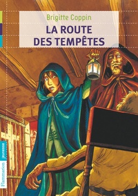 Brigitte Coppin - La route des tempêtes - Tome 2.