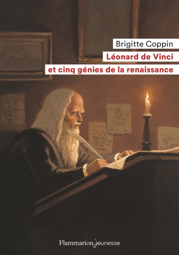 Brigitte Coppin - Léonard de Vinci et cinq génies de la Renaissance.