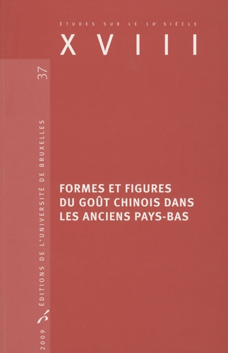 Brigitte D'Hainaut-Zveny et Jacques Marx - Formes et figures du goût chinois dans les anciens Pays-Bas.