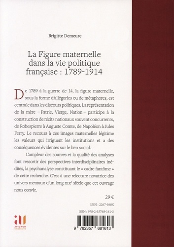 La figure maternelle dans la vie politique francaise 1789-1914