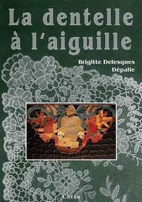 Brigitte Despalle - Pod - la dentelle a l'aiguille.