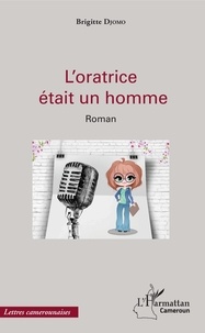 Brigitte Djomo - L'oratrice était un homme.