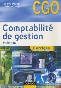Brigitte Doriath et Christian Goujet - Comptabilité de gestion - Corrigés.
