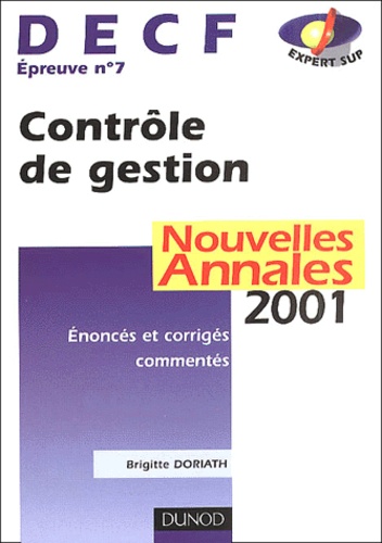 Brigitte Doriath - Decf Epreuve N° 7 Controle De Gestion. Annales 2001.