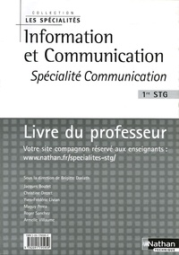 Brigitte Doriath - Information et Communication 1e STG Spécialité Communication - Guide pédagogique.