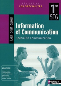 Brigitte Doriath et Jacques Boutet - Information et Communication 1e STG - Spécialité communication.