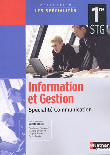 Brigitte Doriath - Information et Gestion 1e STG - Spécialité Communication.