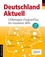 Deutschland Aktuell. L'Allemagne d'aujourd'hui, les nouveaux défis 3e édition revue et augmentée