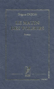 Le matin des voleurs