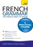 Brigitte Edelston et Robin Adamson - French Grammar - You Really Need to Know.