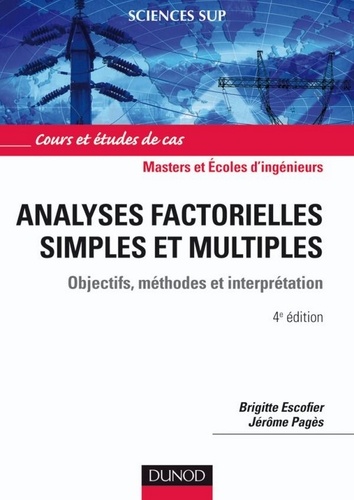 Brigitte Escofier et Jérôme Pagès - Analyses factorielles simples et multiples - Objectifs, méthodes et interprétation.