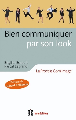Brigitte Esnoult et Pascal Legrand - Comment le montrer par son look - La Process Com image.
