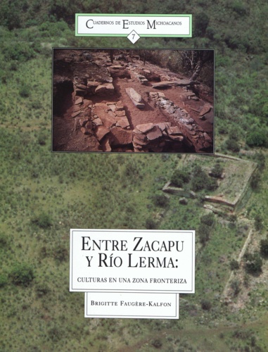 Entre Zacapu y RÂio Lerma. Culturas en una zona fronteriza