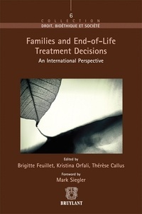 Brigitte Feuillet et Kristina Orfali - Families and End-of-Life Treatment Decisions - An International Perspective.