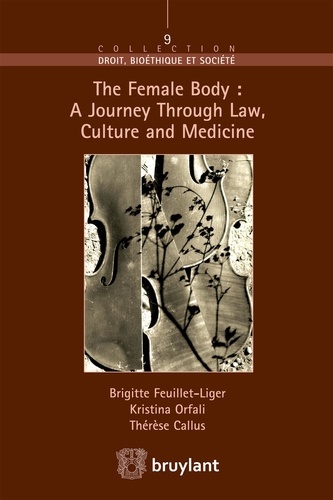 The Female Body: A Journey Through Law, Culture and Medicine