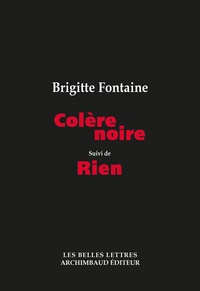 Brigitte Fontaine - Colère noire - Suivi de Rien.