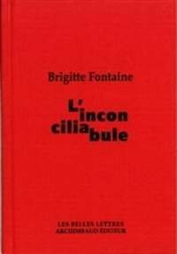 Brigitte Fontaine - L'inconciliabule.