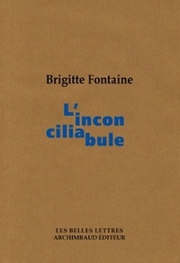 Brigitte Fontaine - L'inconciliabule.