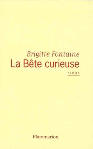 Brigitte Fontaine - La Bête curieuse.