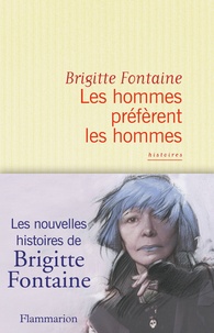Brigitte Fontaine - Les hommes préfèrent les hommes.