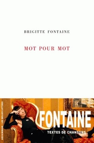 Brigitte Fontaine - Mot pour mot.
