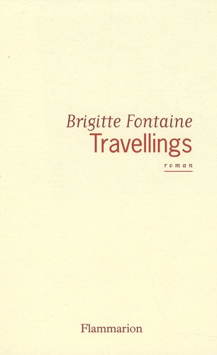 Brigitte Fontaine - Travellings.
