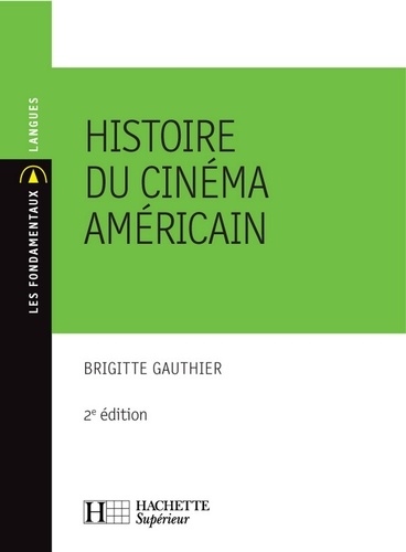 Histoire du cinéma américain - Ebook epub. N°59 2ème édition 2e édition