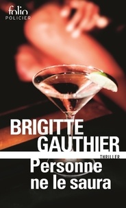 Brigitte Gauthier - Personne ne le saura.