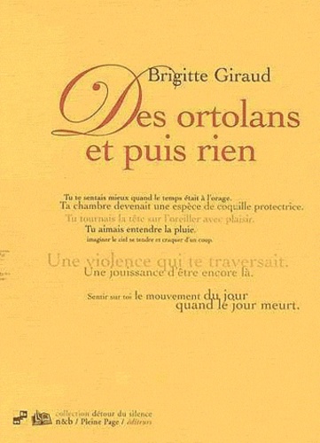 Brigitte Giraud - Des ortolans et puis rien.