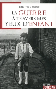 La guerre à travers mes yeux d'enfant