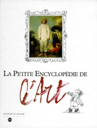 Brigitte Govignon et  Collectif - La petite encyclopédie de l'art.