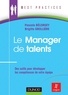 Brigitte Grollière et Pascale Bélorgey - Le Manager de talents - Des outils pour développer les compétences de votre équipe.