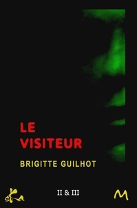 Brigitte Guilhot - Le Visiteur 2 & 3.