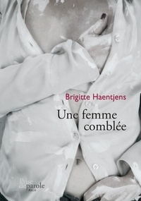 Brigitte Haentjens - Une femme comblee.