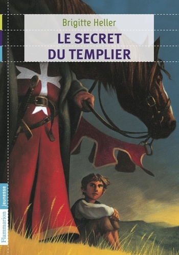 Brigitte Heller - Le secret du templier.