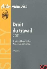 Brigitte Hess-Fallon et Anne-Marie Simon - Droit du travail 2011.