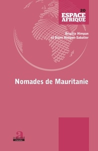 Brigitte Himpan et Diane Himpan-Sabatier - Nomades de Mauritanie.