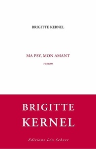 Brigitte Kernel - Ma psy, mon amant.