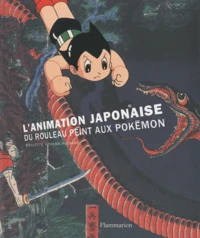 L'animation japonaise, du rouleau peint aux Pokémon