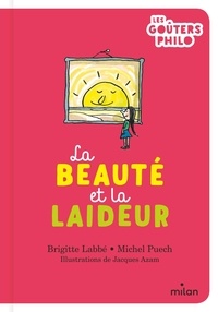 Brigitte Labbé et Michel Puech - La beauté et la laideur.