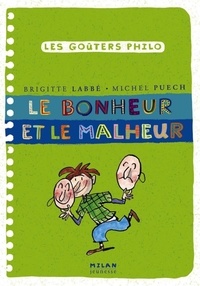 Brigitte Labbé et Michel Puech - Le bonheur et le malheur.